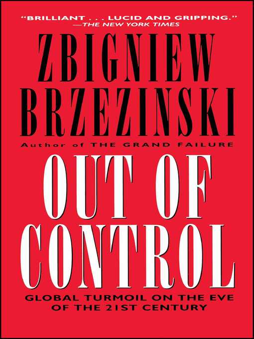 Title details for Out of Control by Zbigniew Brzezinski - Wait list